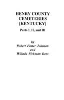 Henry County [Kentucky] Cemeteries: Parts I, II, and III - Johnson - cover