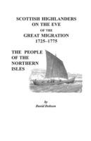 Scottish Highlanders on the Eve of the Great Migration, 1725-1775: The People of the Northern Isles - Dobson - cover