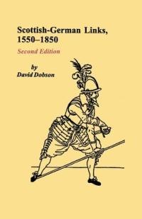 Scottish-German Links, 1550-1850. Second Edition - David Dobson - cover