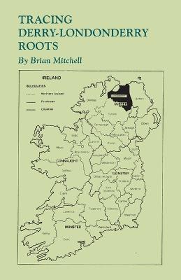 Tracing Derry-Londonderry Roots - Brian Mitchell - cover