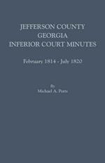Jefferson County, Georgia, Inferior Court Minutes, February 1814-July 1820