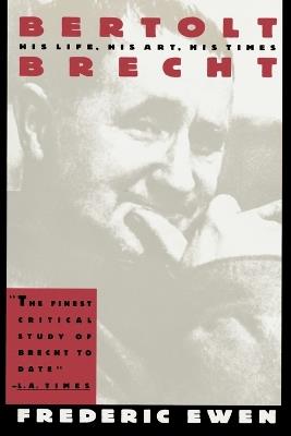 Bertolt Brecht Ewen - Frederic Ewen,Bertolt Brecht,Bertolt Brechet - cover