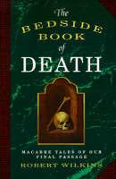 The Bedside Book of Death - Robert Wilkins - cover