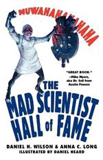 The Mad Scientist Hall Of Fame: Muwahahahaha!