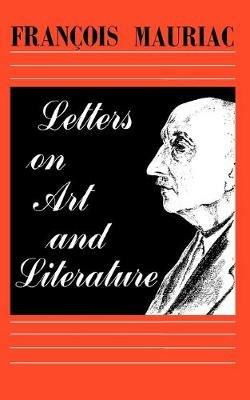 Letters on Art and Literature - Francois Mauriac - cover