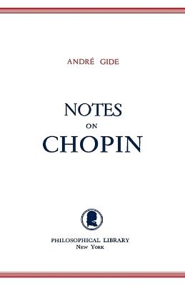 Notes on Chopin - Andre Gide - cover