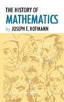 The History of Mathematics - Joseph E Hofmann - cover