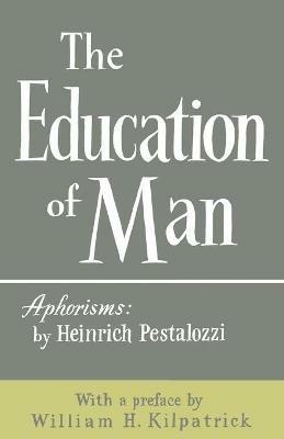 The Education of Man - Heinrich Pestalozzi - cover