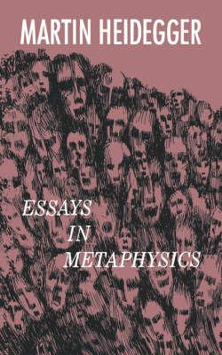 Essays in Metaphysics - Martin Heidegger - cover