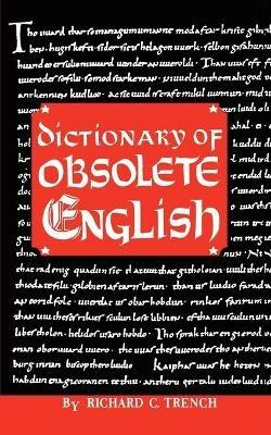 Dictionary of Obsolete English - Richard C Trench - cover