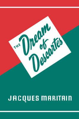 Dream of Descartes - Jacques Maritain - cover