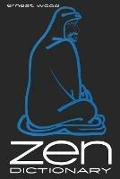 Zen Dictionary - Ernest Wood - cover