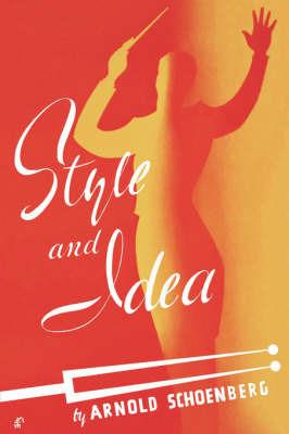 Style and Idea - Arnold Schoenberg - cover