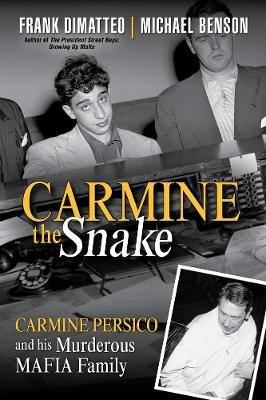 Carmine The Snake - Frank Dimatteo,Michael Benson - cover
