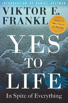 Yes to Life: In Spite of Everything - Viktor E. Frankl - cover