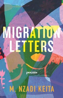 Migration Letters: Poems - M. Nzadi Keita - cover