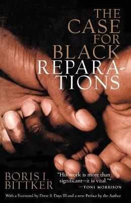 The Case for Black Reparations - Boris Bittker - cover