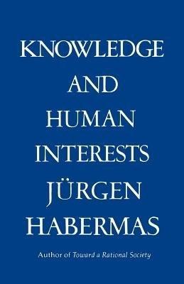 Knowledge & Human Interests - Juergen Habermas - cover