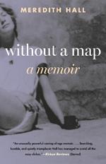 Without a Map: A Memoir