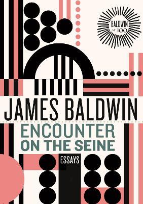 Encounter on the Seine: Essays - James Baldwin - cover