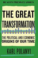 The Great Transformation: The Political and Economic Origins of Our Time