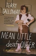 Mean Little deaf Queer: A Memoir