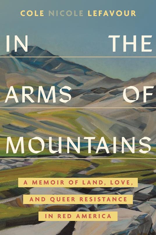 In the Arms of Mountains