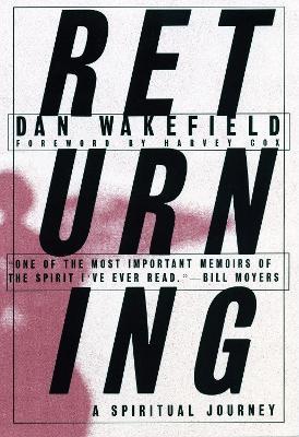 Returning: A Spiritual Journey - Dan Wakefield - cover