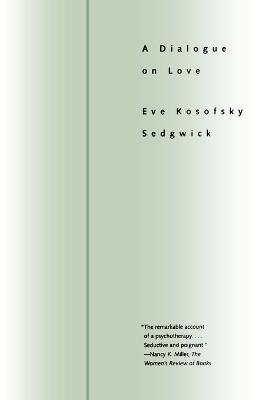 A Dialogue On Love - Eve Kosofsky Sedgwick - cover