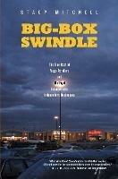 Big-Box Swindle: The True Cost of Mega-Retailers and the Fight for America's Independent Businesses - Stacy Mitchell - cover