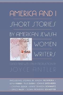 America and I: Short Stories by American Jewish Women Writers - cover