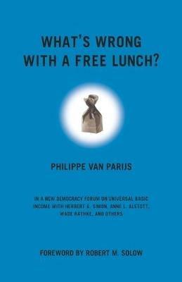 What's Wrong With a Free Lunch? - Philippe Van Parijs - cover