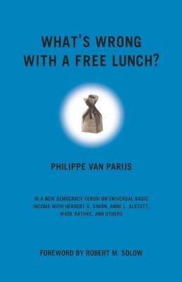 What's Wrong With a Free Lunch? - Philippe Van Parijs - cover