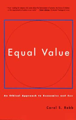 Equal Value: An Ethical Approach to Economics and Sex - Carol S. Robb - cover