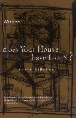 Does Your House Have Lions? - Sonia Sanchez - cover