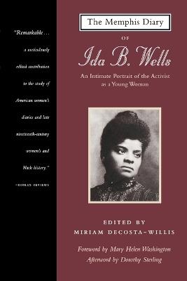 The Memphis Diary of Ida B. Wells: An Intimate Portrait of the Activist as a Young Woman - Ida B. Wells-Barnett - cover