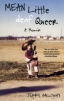 Mean Little deaf Queer: A Memoir - Terry Galloway - cover