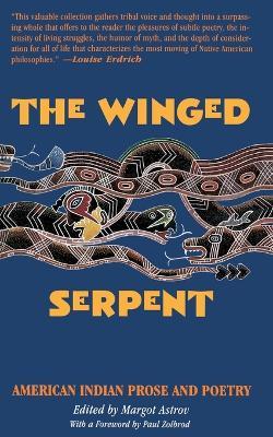 Winged Serpent: American Indian Prose and Poetry - cover