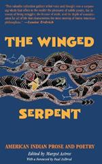 Winged Serpent: American Indian Prose and Poetry