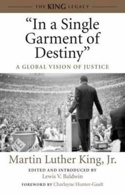 "In a Single Garment of Destiny": A Global Vision of Justice - Martin Luther King - cover