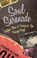 Soul Serenade: Rhythm, Blues & Coming of Age Through Vinyl - Rashod Ollison - cover