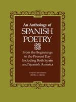 Anthology of Spanish Poetry: From the Beginnings to the Present Day, Including Both Spain and Spanish America