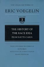 The History Of The Race Idea: From Ray To Carus