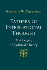 Fathers of International Thought: The Legacy of Political Theory