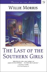 The Last of the Southern Girls: A Novel