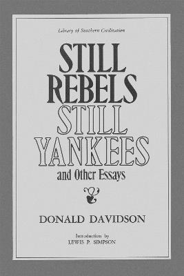 Still Rebels, Still Yankees and Other Essays - Donald Davidson - cover