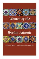 Women of the Iberian Atlantic