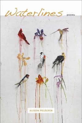 Waterlines: Poems - Alison Pelegrin - cover