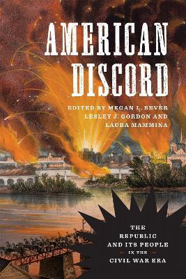 American Discord: The Republic and Its People in the Civil War Era - cover
