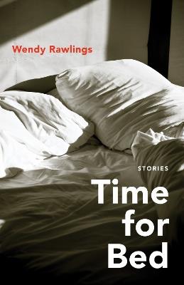 Time for Bed: Stories - Wendy Rawlings,Michael Griffith - cover